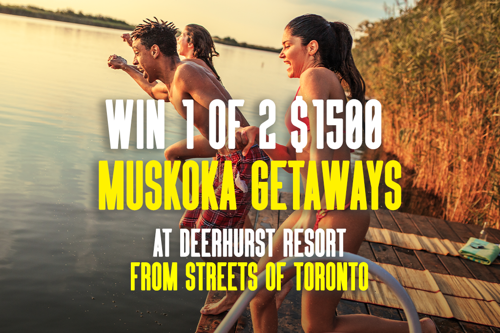 Win one of two $1,500 Muskoka Getaways at Deerhurst Resort